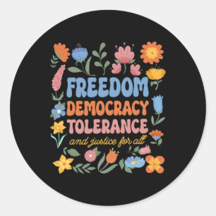 Freedom Democracy Tolerance Justice All Subtle Res Classic Round Sticker