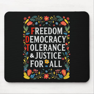 Freedom Democracy Tolerance Justice All Subtle Res Mouse Pad