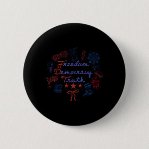 Freedom Democracy Truth 4th Of July Coquette Bow P 6 Cm Round Badge