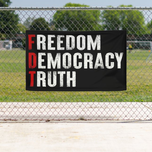 Freedom Democracy Truth Banner (Insitu)