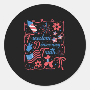 Freedom Democracy Truth Coquette Bow Anti-trump 4t Classic Round Sticker
