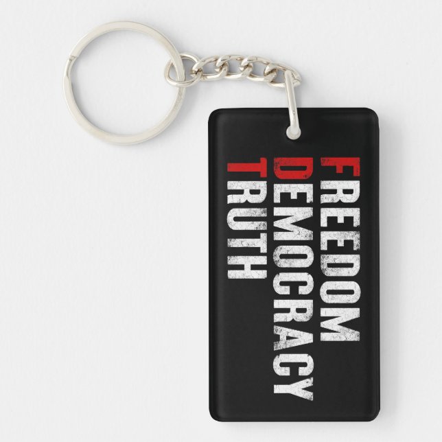 Freedom Democracy Truth Key Ring (Front)