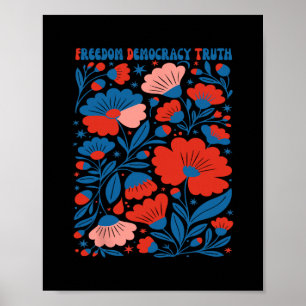 Freedom Democracy Truth Subtle Floral Anti-trump 4 Poster