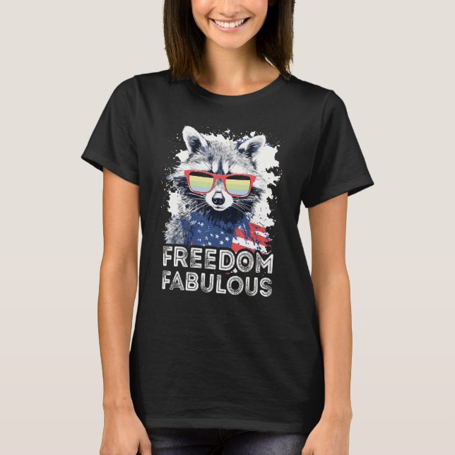 Freedom Fabulous  Raccoon Cassgender Sunglasses Fl T-Shirt (Front)