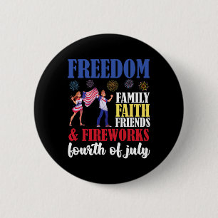 Freedom Family Faith Friends & Fireworks Fourt 6 Cm Round Badge