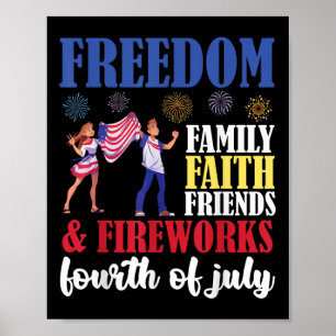Freedom Family Faith Friends &amp; Fireworks Fourt Poster