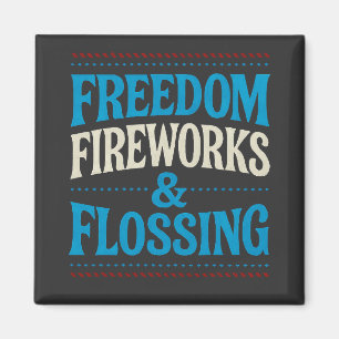 Freedom Fireworks & Flossing Dental Dentist   Magnet