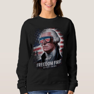 Freedom First Safety Third 4th of July Patriotic V Sweatshirt