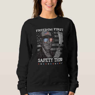 Freedom First Safety Third Fireworks 4th July Wash Sweatshirt