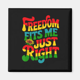Freedom Fits Me Just Right Pride Art Juneteenth Magnet