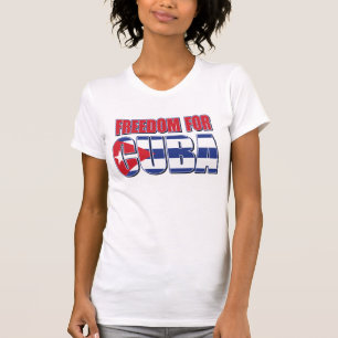 Freedom For Cuba T-Shirt