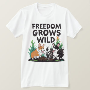 Freedom Grows Wild – Scary Corgi Gardening Cartoon T-Shirt