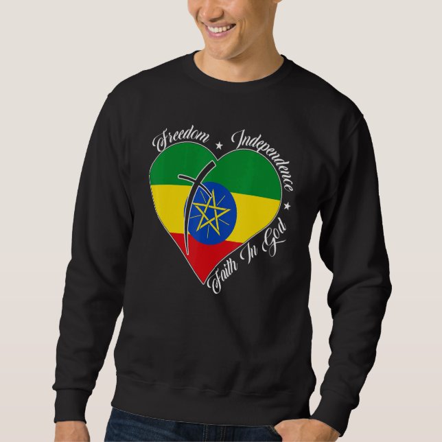 Freedom Independence Faith In God  Christian Ethio Sweatshirt (Front)