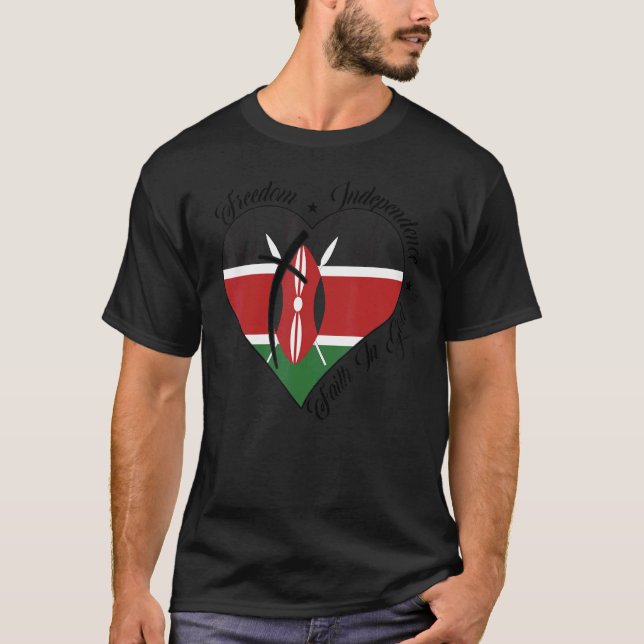 Freedom Independence Faith In God  Christian Kenya T-Shirt (Front)