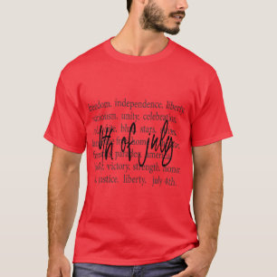 Freedom, Independence, Freedom 4th of July T-Shirt