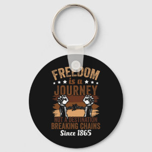 Freedom Is A Journey 1865 African American Key Ring