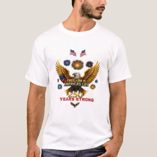 Freedom is American's Life T-Shirt