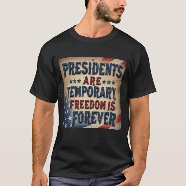 Freedom Is Forever T-Shirt (Front)