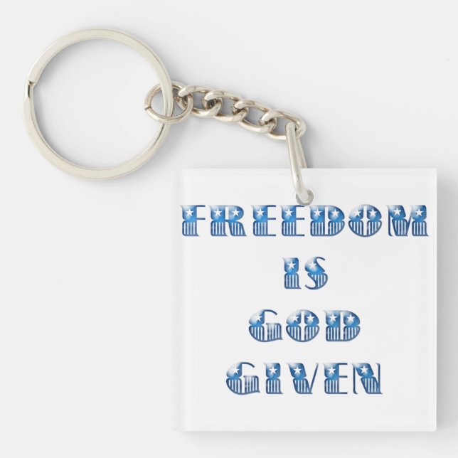 Freedom Is God Given, Blue Key Ring (Front)