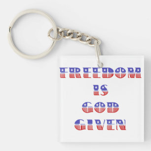 Freedom Is God Given, Red White and Blue Key Ring