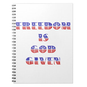 Freedom Is God Given, Red White and Blue Notebook