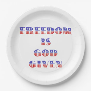 Freedom Is God Given, Red White and Blue Paper Plate