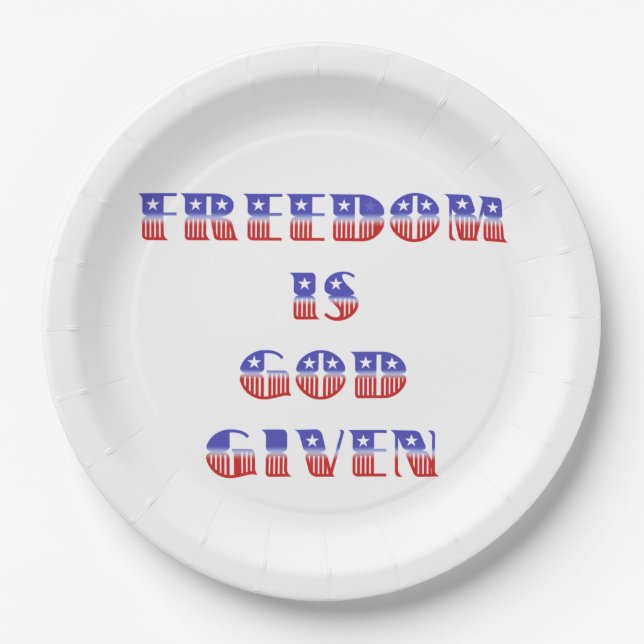 Freedom Is God Given, Red White and Blue Paper Plate (Front)