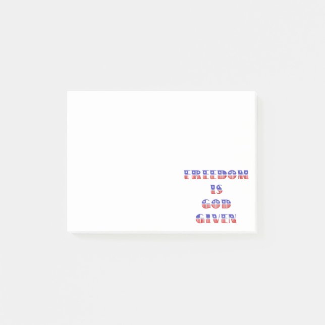 Freedom Is God Given, Red White and Blue Post-it Notes (Front)