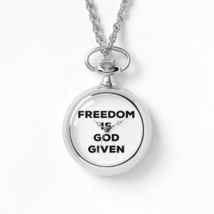 Freedom Is God Given Watch