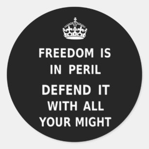 Freedom Is In Peril Slogan Best Price Custom Classic Round Sticker