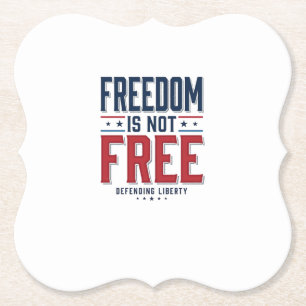 Freedom Is Not Free Patriotic Vintage Shirt Design Paper Coaster