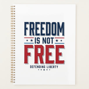 Freedom Is Not Free Patriotic Vintage Shirt Design Planner