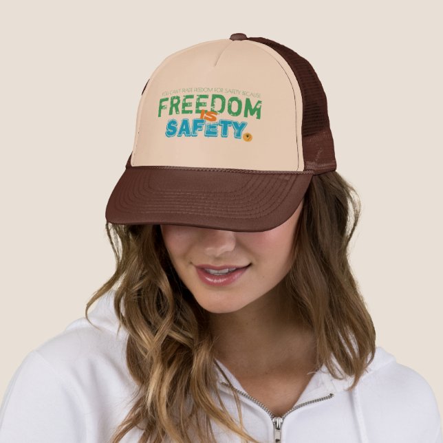 Freedom IS Safety T-Shirt Trucker Hat (In Situ)