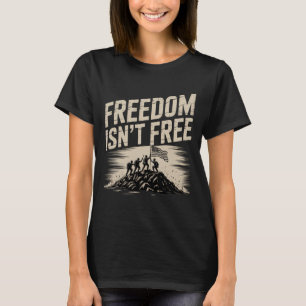 Freedom Isn’t Free Iwo Jima Tribute Art T-Shirt