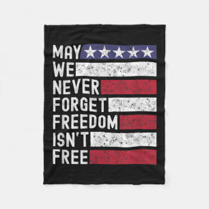 Freedom Isn`t Free Memorial Day Military Fallen So Fleece Blanket