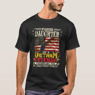 Freedom Isn t Free Proud Daughter Of A Vietnam Vet T-Shirt