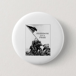 Freedom Isn't Free 6 Cm Round Badge