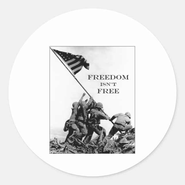 Freedom Isn't Free Classic Round Sticker (Front)