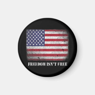 Freedom Isnt Free Freedom Is Not Free Isn't Free P Magnet