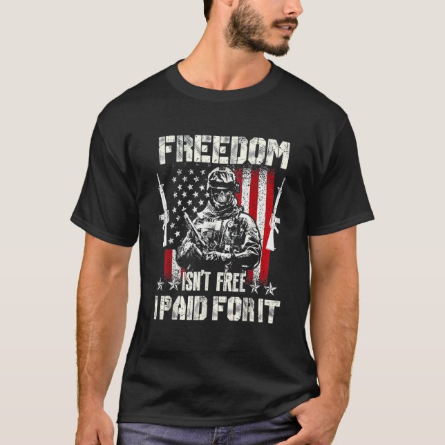 Freedom Isn't Free I Paid For It Memorial Day T-Shirt (Front)