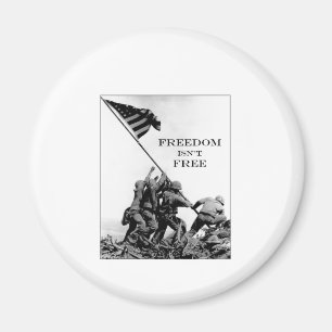 Freedom Isn't Free Magnet