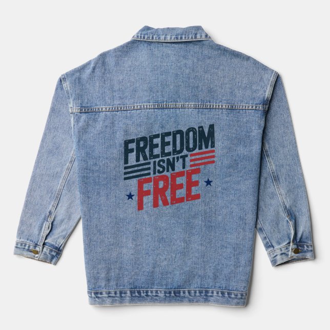 Freedom Isn't Free- Patriotic Design Red and Blue Denim Jacket (Back)