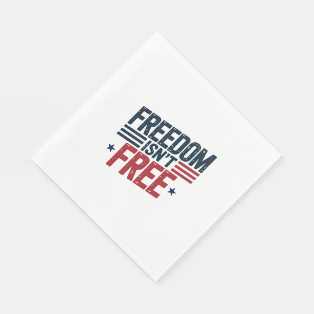 Freedom Isn't Free- Patriotic Design Red and Blue Napkin (Corner)