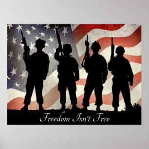 Freedom Isnt Free Patriotic Military Soldiers Poster