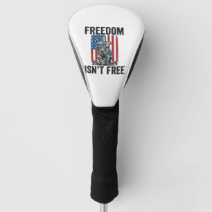 Freedom Isnt Free Patriotic Soldier Memorial Golf Head Cover
