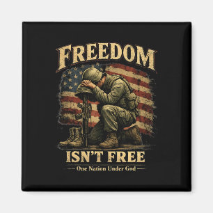 Freedom Isnt Free Patriotic Soldier One Nation Und Magnet