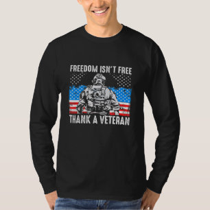 Freedom Isnt Free Thank A Veteran Us Veteran Day T-Shirt