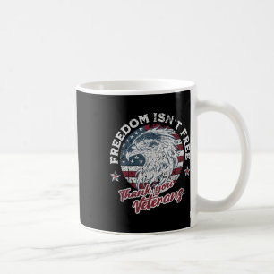 Freedom Isnt Free Thank You Veterans Memorial Day  Coffee Mug