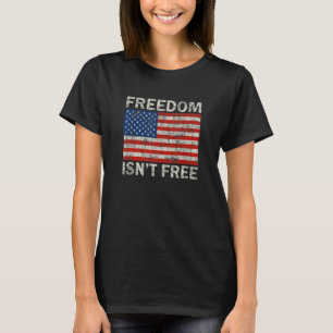 Freedom Isn't Free Vintage Retro American Flag Pro T-Shirt