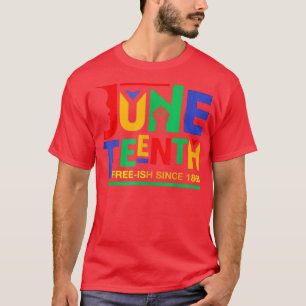 Freedom Juneteenth Freeish Since 1865 Melanin Ance T-Shirt